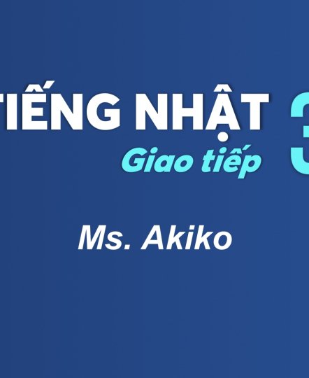 KHÓA HỌC TIẾNG NHẬT GIAO TIẾP 3