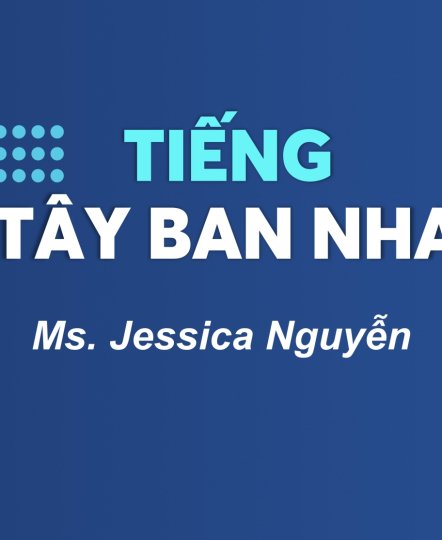 KHÓA HỌC TIẾNG TÂY BAN NHA GIAO TIẾP 