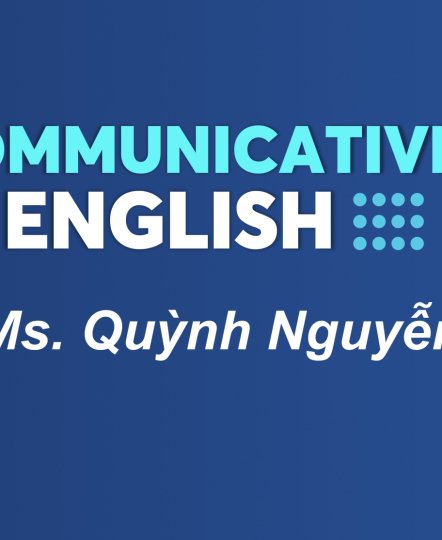 KHÓA HỌC COMMUNICATIVE
