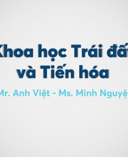 KHÓA HỌC KHOA HỌC VÀ KHÁM PHÁ 