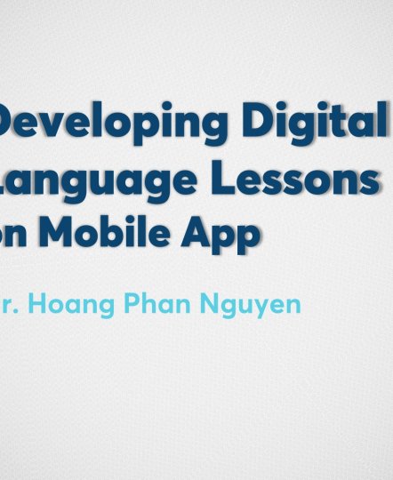 KHÓA HỌC DEVELOPING DIGITAL LANGUAGE LESSONS ON MOBILE APP