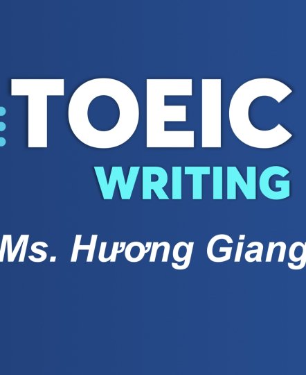 KHÓA HỌC TOEIC WRITING